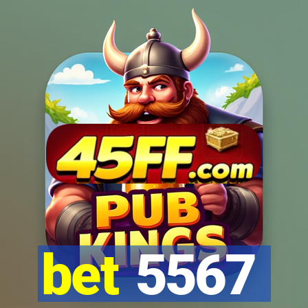 bet 5567